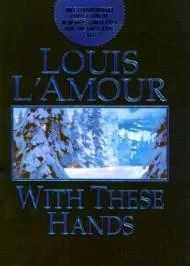 With These HandsL'Amour, Louis