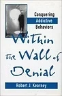 Within the Wall of DenialKearney, Robert J.