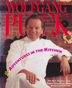Wolfgang Puck: Adventures in the Kitchen by: Puck, Wolfgang Forward by: Trillin, Calvin