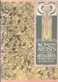 Women Artists of the Arts and Crafts Movement, 1870-1914Callen, Anthea