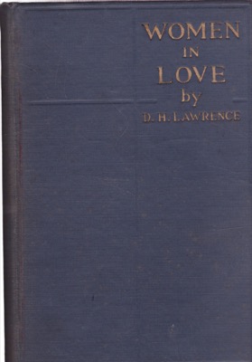 Women in Love by: Lawrence, D. H.