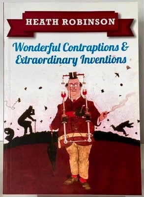 Wonderful Contraptions & Extraordinary InventionsRobinson, Heath