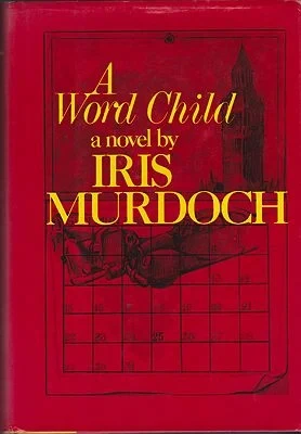Word Child, AMurdoch, Iris 