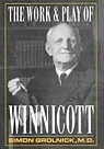 Work and Play of WinnicottGronlnick, Simon A.