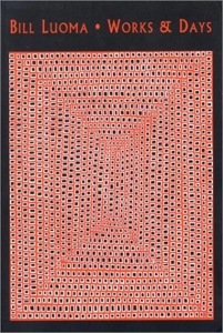 Works & Days by: Luoma, Bill