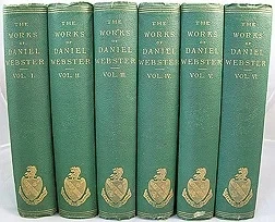 Works of Daniel Webster, The: Complete 6 VolumesWebster, Daniel 