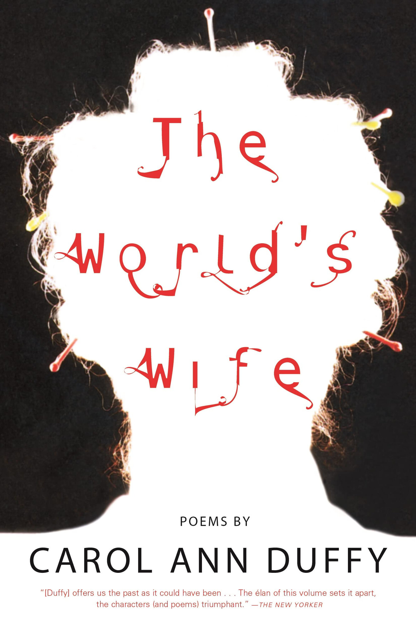 World's Wife, The : Poems by: Duffy, Carol Ann