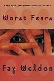 Worse FearsWeldon, Fay