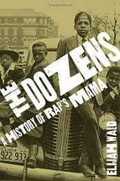 dozens, The: a history of rap's mamaWald, Elijah