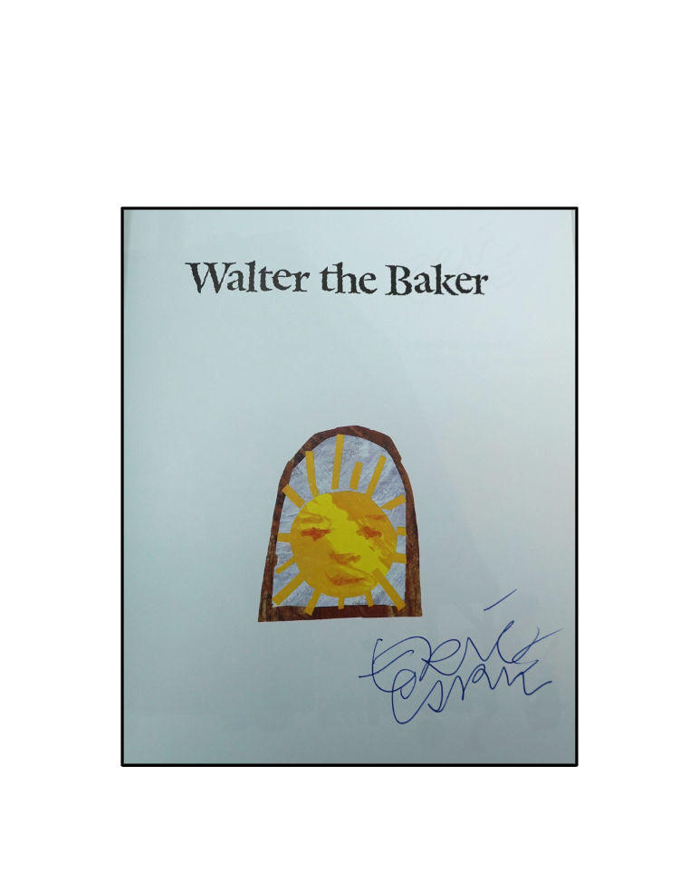 Eric Carle - Walter The Baker - Signature